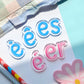 è / ê / es / é / er   –  Bulles de sons